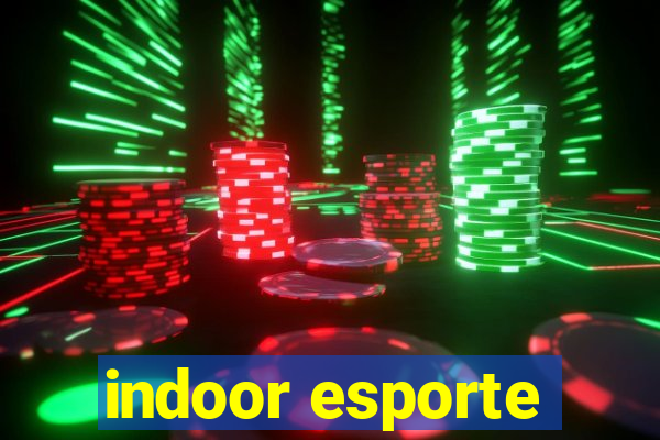 indoor esporte